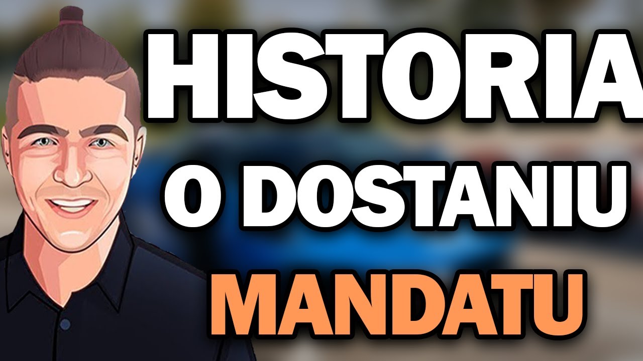 Historia o dostaniu Mandatu!