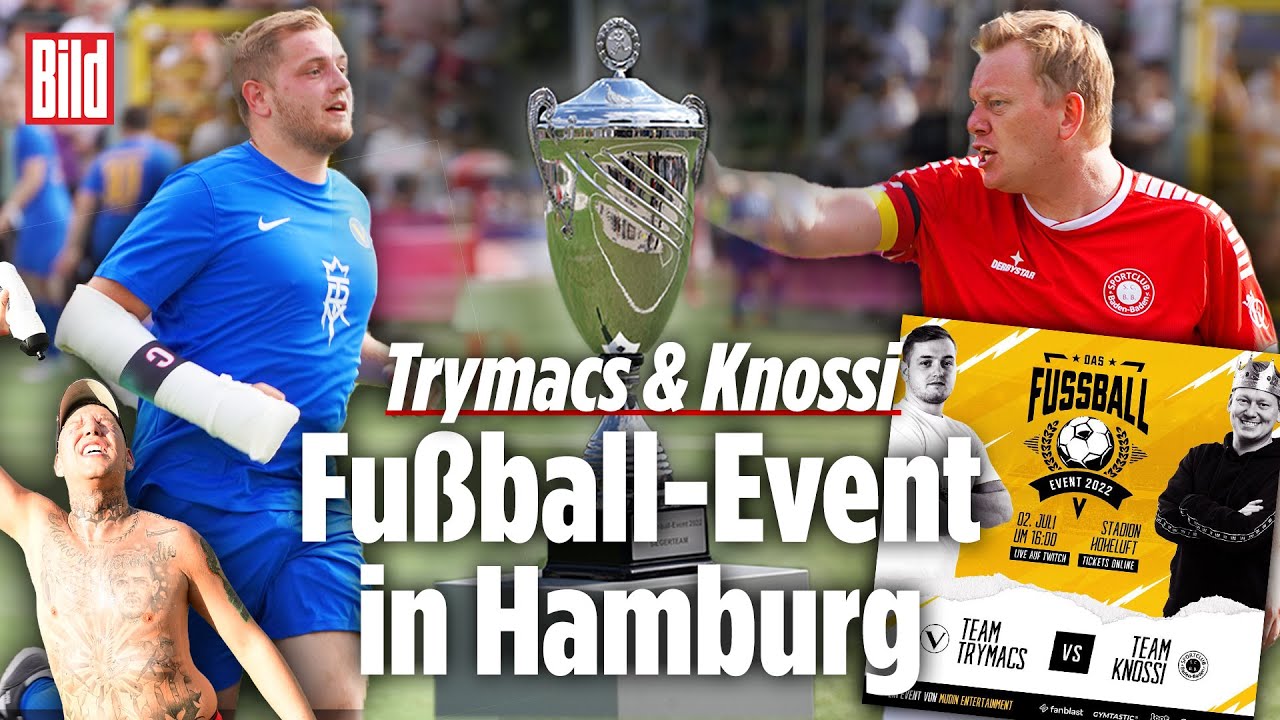 Trymacs vs Knossi | Fußball-Event mit MontanaBlack, unsympathischTV, Amar, EliasN97