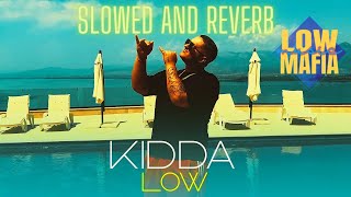 Kidda - Low (Slowed & Reverb)