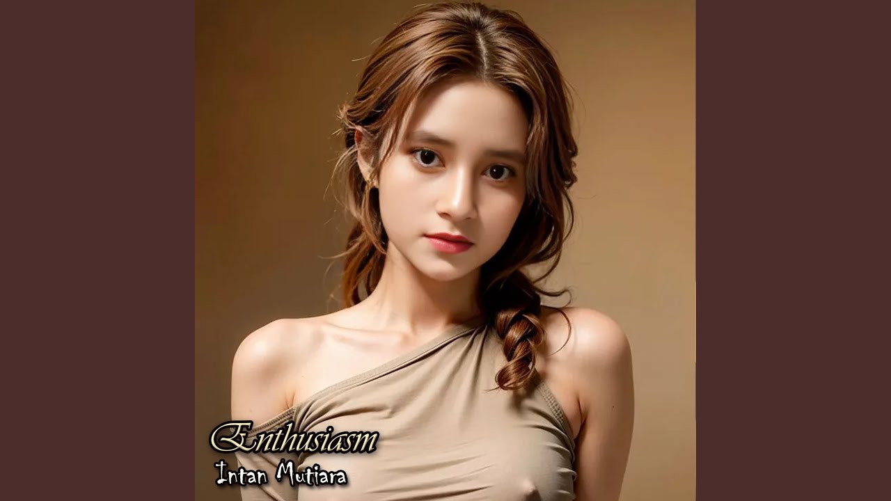 Watch Enthusiasm on YouTube Watch Enthusiasm on YouTube