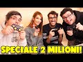 SPECIALE 2 MILIONI CON I NOSTRI AMICI!