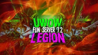 Legion 7.2 Fun Server UWOW