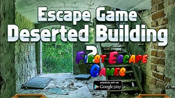 Escape Game Deserted Building 2 Walkthrough - FirstEscapeGames