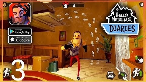 Hello Neighbor Diaries Gameplay Walkthrough (Android, iOS) - Part 3
