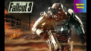 Fallout 3 Play Through Part 8