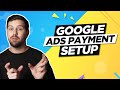 Google Ads Payment Setup