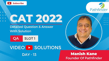 CAT 2022 Answer Key Slot 1 QA (Day- 13) | Complete Question Paper Solution & Answer Key