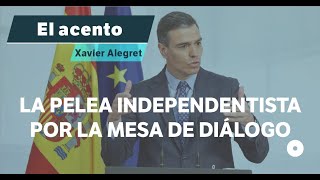 La pelea independentista por la mesa de diálogo con Pedro Sánchez