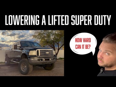 How to Lower a Lifted Super Duty - From High To low Ep. 1