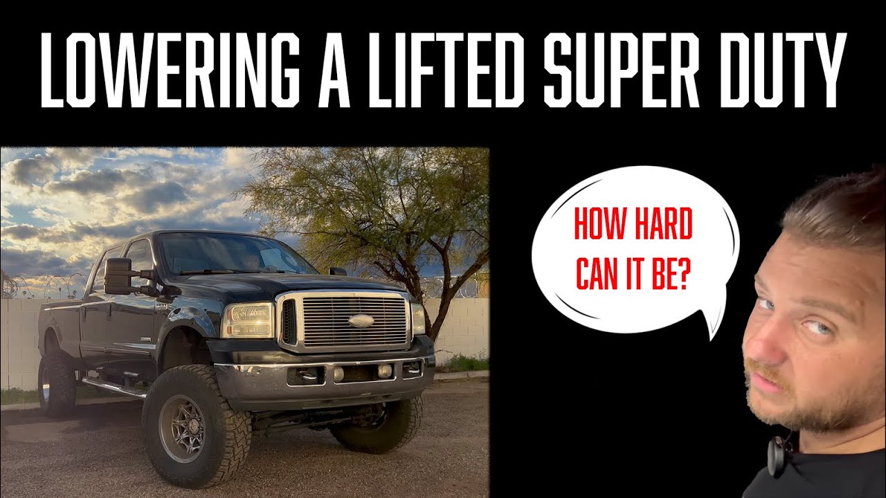 How to Lower a Lifted Super Duty - From High To low Ep. 1