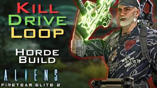 Kill, Drive, Loop Specialist HORDE BUILD + Hotfix 3 Discussion! | Aliens: Fireteam Elite 2