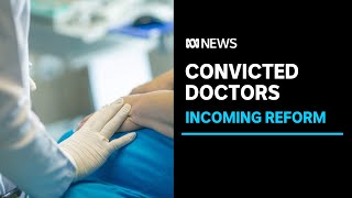 Major overhaul to protect patients from sexual misconduct by doctors | ABC News