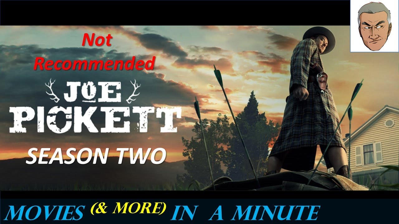 Movies & More in about a Minute – Joe Pickett, Season Two