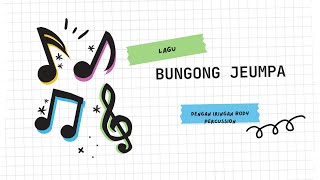BUNGONG JEUMPA DENGAN IRINGAN BODY PERCUSSION