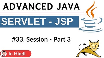 #33. Session-  Part 3 | Advanced Java | Servlet | JSP | Hindi