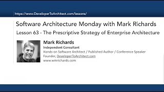Lesson 63 - Prescriptive Strategy of Enterprise Architecture
