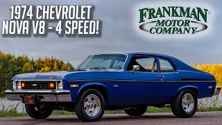 Drive the Beast: 1974 Chevrolet Nova V8 4-Speed Manual and Drive! - Frankman Motor Co.