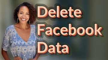 Can You Permanently Delete All Your Facebook Data by Request?