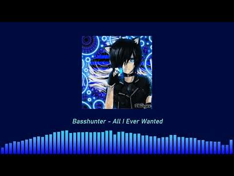 Basshunter All I Ever Wanted Slowed Reverb 