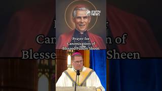 Prayer for Canonization of Blessed Fulton Sheen