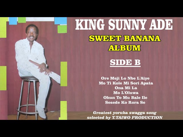 KING SUNNY ADE -ORE MEJI NI MBE L'AIYE (SWEET BANANA ALBUM) class=