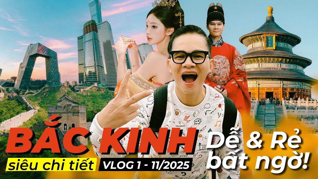 🟠DU LỊCH TRUNG QUỐC TỰ TÚC - MỚI NHẤT BẮC KINH - REVIEW - KINH NGHIỆM - VISA TRUNG QUỐC 2026 IAMKOO