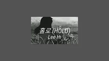 Lee Hi - 홀로 (HOLO) (English Lyrics)