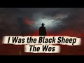 I Was the Black Sheep – The Wos (Official Lyrics) | Dark Country / Dark Pop • Emotional Storytelling