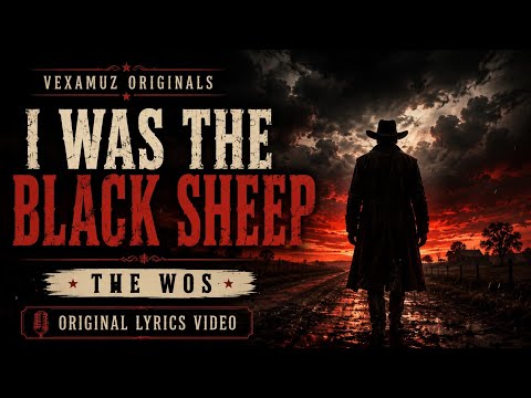 I WAS THE BLACK SHEEP — THE WOS | Original Lyrics Video