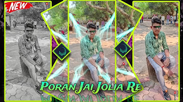 Poran Jai Jolia Re 💥 || Bangla Song New Trending Alight Motion Xml #xml #alightmotion
