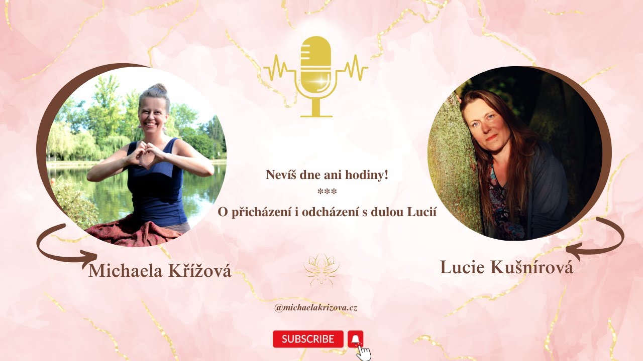 Nevíš dne ani minuty! O přicházení a odcházení s dulou Lucií / Hovory o životě a s.m.r.t.i.
