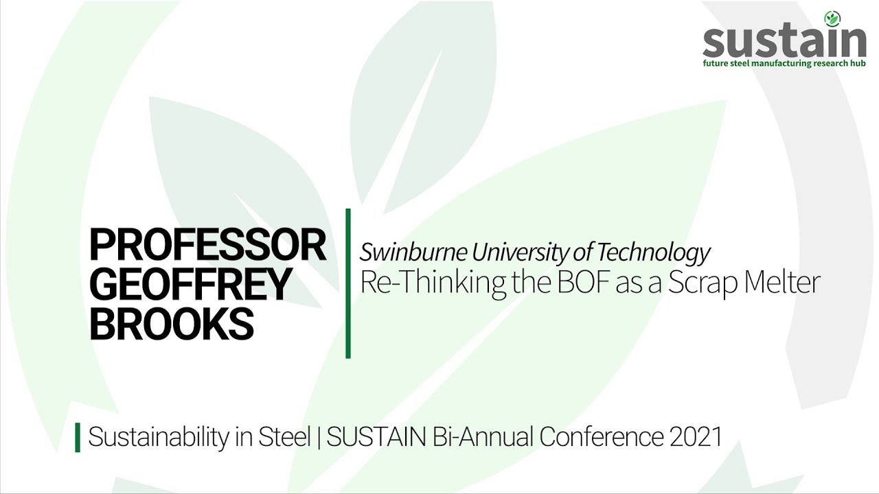 Re-Thinking the BOF as a Scrap Melter | Professor Geoffrey Brooks