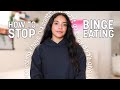 Tips To Stop Binge Eating // How I&#39;ve Been Struggling With Binging Again &amp; Steps I&#39;m Taking