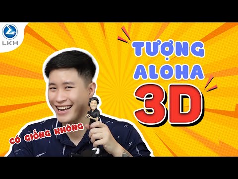 Video Long Khoa Học Review tượng Aloha 3D - youtube