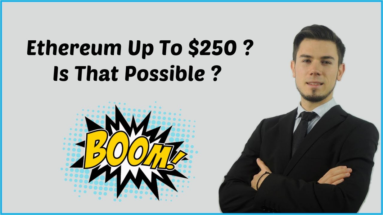 Ethereum Up To 250 Is That Possible YouTube ethereum-up-to-250-is-that-possible-youtube