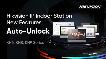 Hikvision IP Indoor Station New Features_Auto Unlock