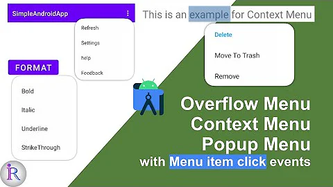 Create Overflow Menu, Context Menu & Popup Menu in Android | Handle Menu item Click events