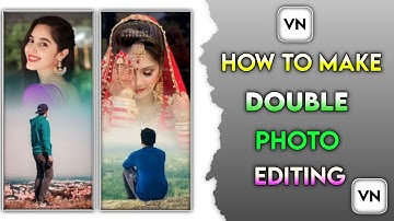How To Make Double Photo Editing _ 2 Photo Layer Kaise Banaye _ VN App Se Photo Edit Kaise Kare