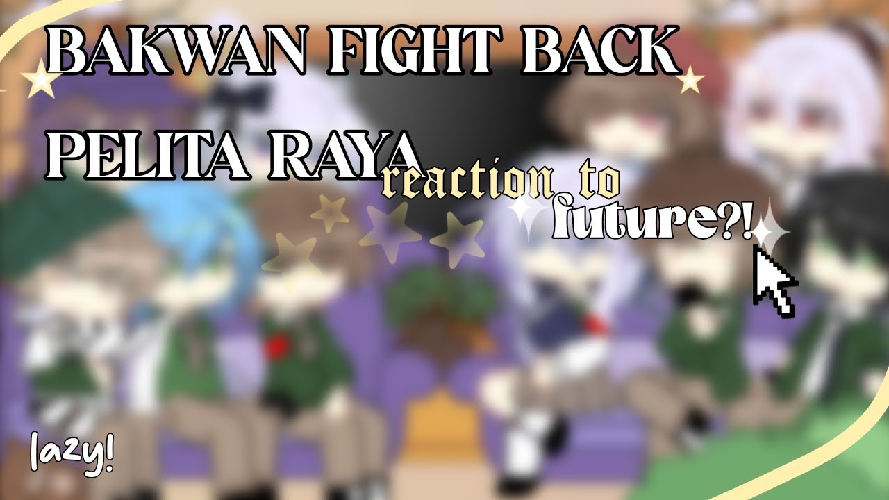 Pelita raya reaction to future?! |Bakwan fight back react| ready deks!