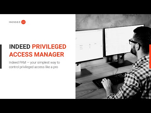 Webinar: Indeed PAM – your simplest way to control privileged access like a pro