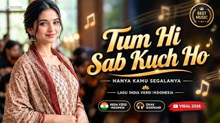 Download lagu YOU ARE EVERYTHING TO ME Tum Hi Sab Kuch Ho︱Latest Indonesian Version of Indian Song
