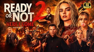 Ready or Not 2: Here I Come (2026) Horror Movie | Samara Weaving | Review and Facts | Kathryn Newton