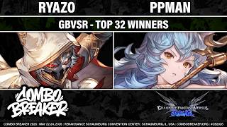 Combo Breaker 2026 Top 32 Winners - Ryazo Seox Vs Ppman Ferry - Gbvsr