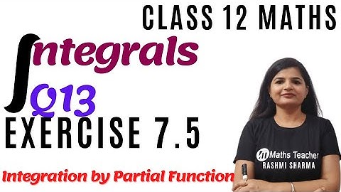 Class 12 Maths || Exercise 7.5 Q13 || Integration By Partial Fraction || NCERT Math Class 12