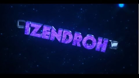 IZendroh Intro || Edited by Nick Magee
