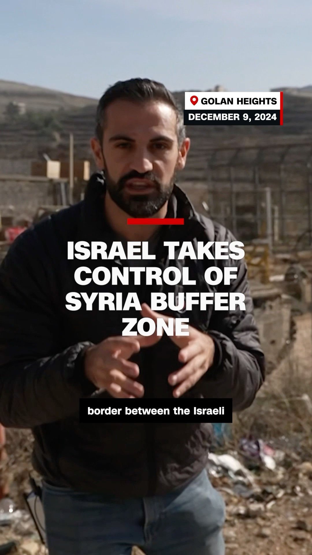 Israel takes control of Syria buffer zone