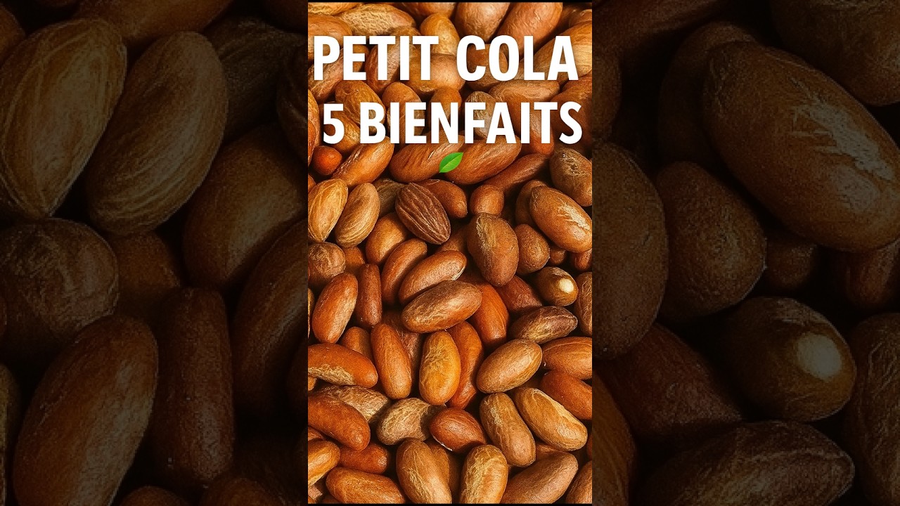 Petit Cola : 5 bienfaits incroyables pour ta santé !