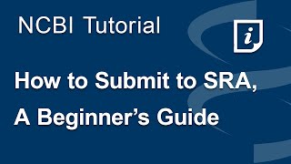 How to Submit to SRA, A Beginner&#39;s Guide