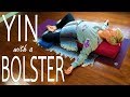 Yin Yoga with a Bolster | 50 Minutes of Bolster Bliss