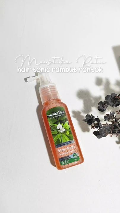 Hair Tonic Mustika Ratu solusi rambut rontok